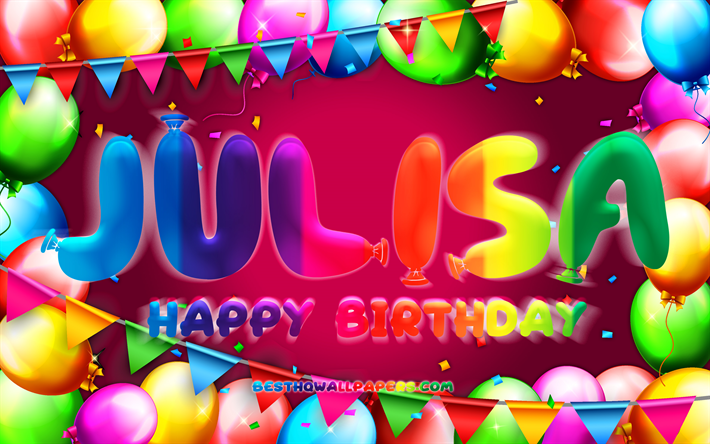 Happy Birthday Julisa, 4k, colorful balloon frame, Julisa name, purple background, Julisa Happy Birthday, Julisa Birthday, popular mexican female names, Birthday concept, Julisa