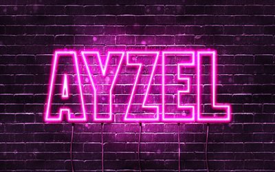 Ayzel, 4k, fonds d’&#233;cran avec des noms, noms f&#233;minins, nom Ayzel, n&#233;ons violets, Joyeux anniversaire Ayzel, noms f&#233;minins arabes populaires, image avec le nom Ayzel