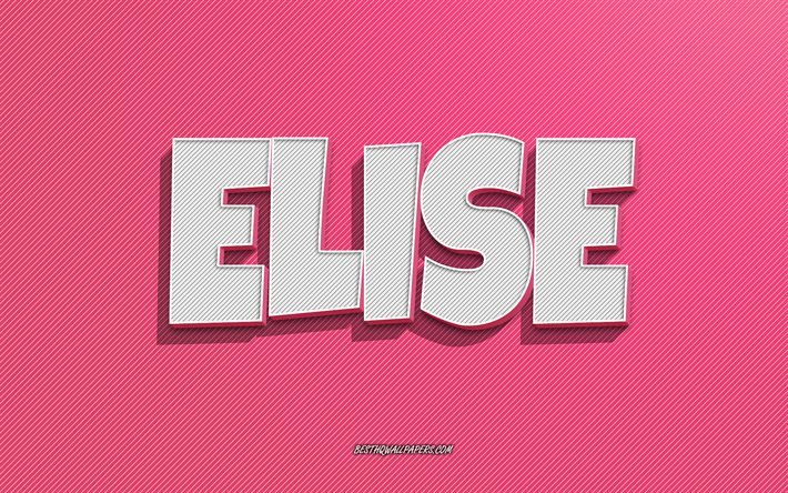 Elise, fundo de linhas rosa, pap&#233;is de parede com nomes, nome de Elise, nomes femininos, cart&#227;o de felicita&#231;&#245;es de Elise, arte de linha, imagem com o nome de Elise
