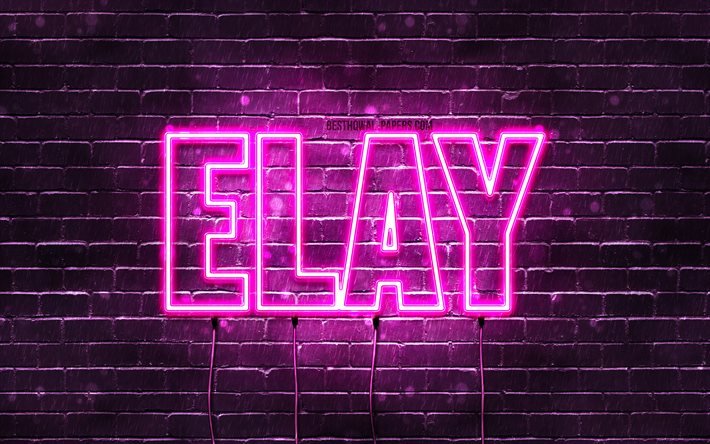 Elay, 4k, 名前の壁紙, 女性の名前, Elay名, 紫のネオンライト, 誕生日おめでとう, 人気のアラビア語の女性の名前, Elayの名前の写真