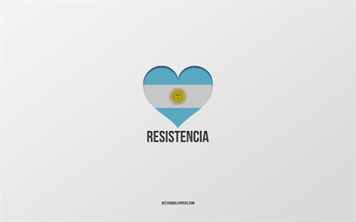 I Love Resistencia, Argentina cities, gray background, Argentina flag heart, Resistencia, favorite cities, Love Resistencia, Argentina