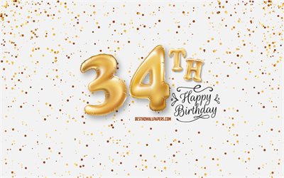 34th Happy Birthday, 3d balloons letters, Birthday background with balloons, 34 Years Birthday, Happy 34th Birthday, white background, Happy Birthday, greeting card, Happy 34 Years Birthday