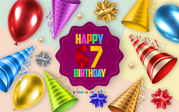Happy 67 Years Birthday, Greeting Card, Birthday Balloon Background, creative art, Happy 67th birthday, silk bows, 67th Birthday, Birthday Party Background, Happy Birthday