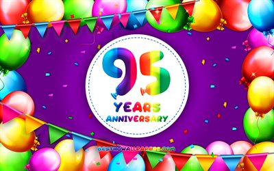 95 jahre jubil&#228;um, 4k, bunte ballon-frame, lila hintergrund, 95th anniversary, kreativ, 95th jahrestag zeichen, jahrestag konzept