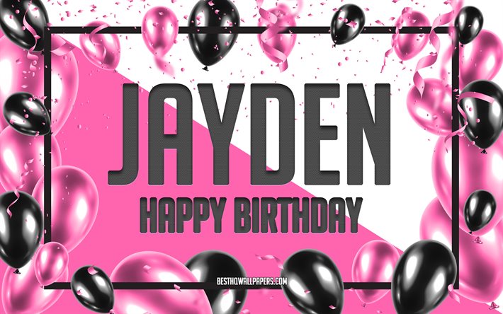 alles gute zum geburtstag jayden, geburtstag ballons hintergrund, jayden, tapeten mit namen, jayden alles gute zum geburtstag, pink balloons geburtstag hintergrund, gru&#223;karte, jayden geburtstag