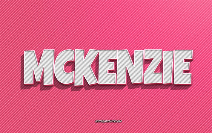 Mckenzie, vaaleanpunaiset viivat tausta, taustakuvat nimill&#228;, Mckenzien nimi, naisten nimet, Mckenzien onnittelukortti, viivapiirros, kuva Mckenzien nimell&#228;