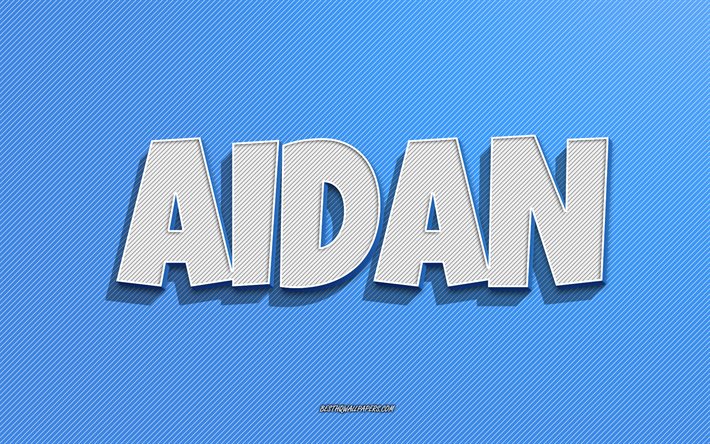 Aidan, fond de lignes bleues, fonds d&#39;&#233;cran avec des noms, nom Aidan, noms masculins, carte de voeux Aidan, dessin au trait, photo avec nom Aidan