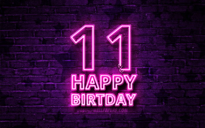 嬉しい11歳の誕生日, 4k, 紫色のネオンテキスト, 11誕生パーティー, 紫brickwall, 誕生日プ, 誕生パーティー, 11歳の誕生日