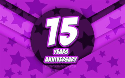 4k, 15周年記念, コミック3D文字, 紫星の背景, 15周年記念サイン, 15年周年記念, 作品, コンセプト