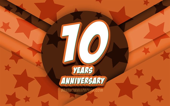4k, 10 &#176; anniversario, il fumetto 3D, lettere, arancio stelle di sfondo, il 10 &#176; anniversario di segno, 10 Anni, Anniversario, arte, concetto Anniversario