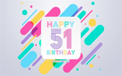 Happy 51st Years Birthday, Abstract Birthday Background, Happy 51st Birthday, Colorful Abstraction, 51st Happy Birthday, Birthday lines background, 51 Years Birthday, 51 Years Birthday party