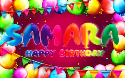 Joyeux anniversaire Samara, 4k, cadre de ballon color&#233;, nom de Samara, fond violet, Samara Joyeux anniversaire, Anniversaire de Samara, noms f&#233;minins am&#233;ricains populaires, concept d’anniversaire, Samara
