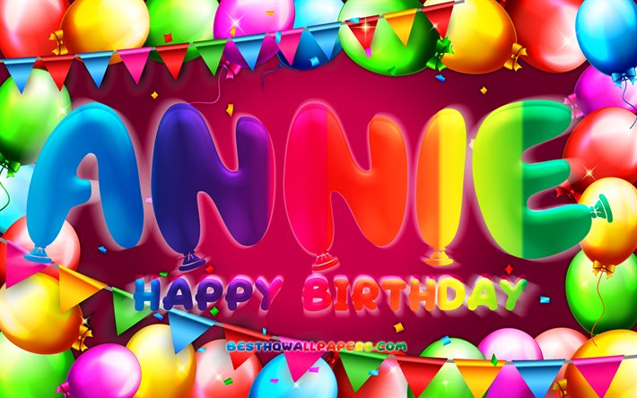 Joyeux anniversaire Annie, 4k, cadre de ballon color&#233;, nom d’Annie, fond violet, Annie Joyeux anniversaire, Annie Anniversaire, noms f&#233;minins am&#233;ricains populaires, concept d’anniversaire, Annie