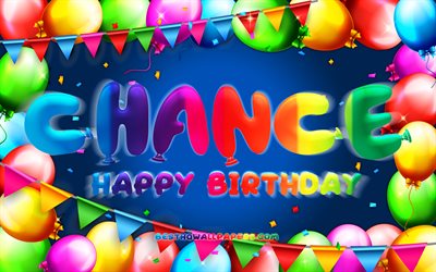 Buon compleanno Chance, 4k, cornice palloncino colorato, Nome della probabilit&#224;, sfondo blu, Chance Happy Birthday, Chance Birthday, nomi maschili americani popolari, concetto di compleanno, Chance