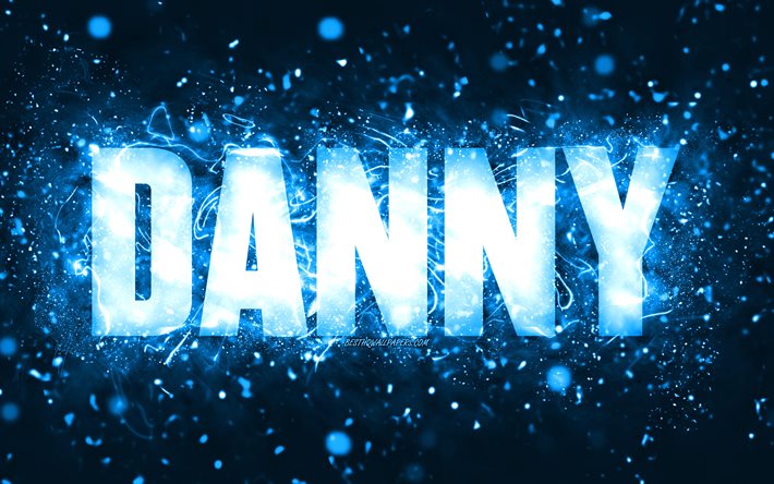 Joyeux anniversaire Danny, 4k, n&#233;ons bleus, nom Danny, cr&#233;atif, Danny Joyeux anniversaire, Danny Anniversaire, noms masculins am&#233;ricains populaires, photo avec le nom Danny, Danny