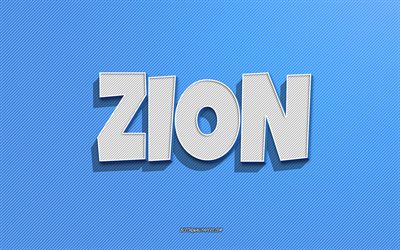 Zion, sfondo linee blu, sfondi con nomi, nome Zion, nomi maschili, biglietto di auguri Zion, line art, foto con nome Zion