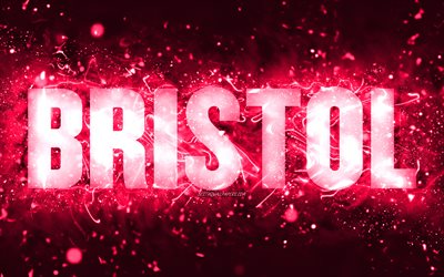 Joyeux anniversaire Bristol, 4k, n&#233;ons roses, nom de Bristol, cr&#233;atif, joyeux anniversaire de Bristol, anniversaire de Bristol, noms f&#233;minins am&#233;ricains populaires, photo avec nom de Bristol, Bristol