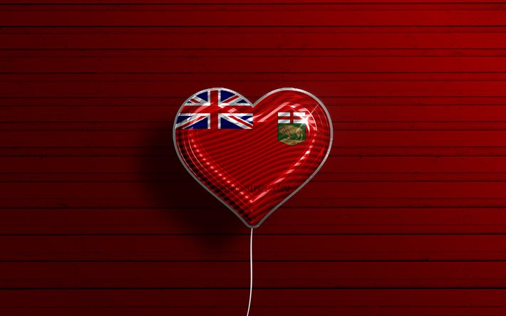 J&#39;aime le Manitoba, 4k, ballons r&#233;alistes, fond en bois rouge, Jour du Manitoba, provinces canadiennes, drapeau du Manitoba, Canada, ballon avec drapeau, Provinces du Canada, Manitoba