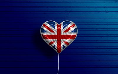 I Love United Kingdom, 4k, realistic balloons, blue wooden background, British flag, I love Great Britain, Europe, favorite countries, flag of United Kingdom, balloon with flag, United Kingdom, Love United Kingdom