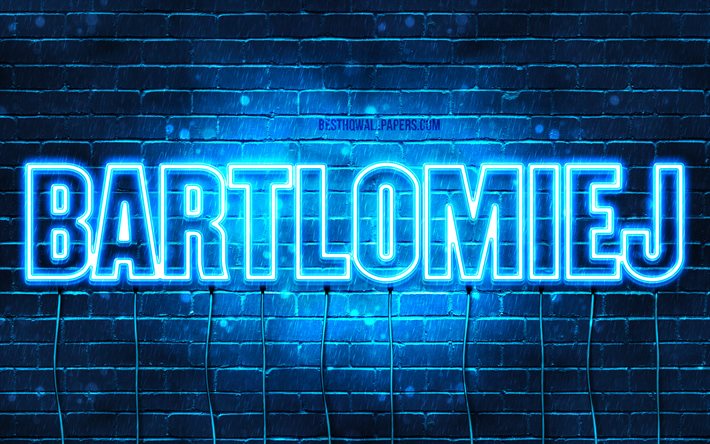 Bartlomiej, 4k, sfondi con nomi, nome Bartlomiej, luci al neon blu, buon compleanno Bartlomiej, nomi maschili polacchi popolari, immagine con nome Bartlomiej
