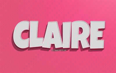 Claire, sfondo a linee rosa, sfondi con nomi, nome Claire, nomi femminili, biglietto di auguri Claire, disegni al tratto, foto con nome Claire