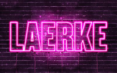 Laerke, 4k, sfondi con nomi, nomi femminili, nome Laerke, luci al neon viola, Happy Birthday Laerke, popolari nomi femminili danesi, foto con nome Laerke