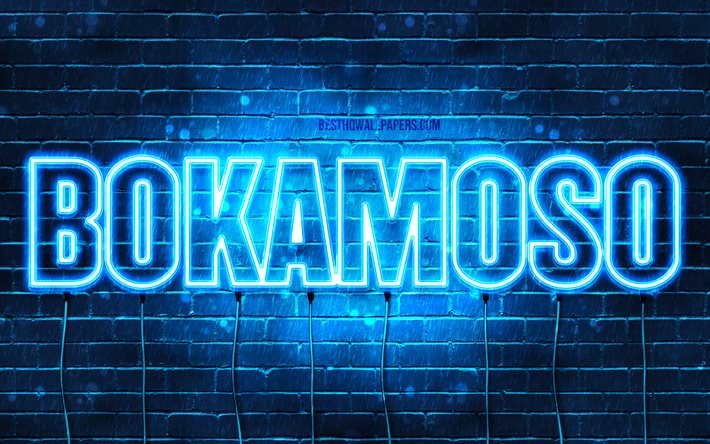 Bokamoso, 4k, fonds d&#39;&#233;cran avec des noms, nom Bokamoso, n&#233;ons bleus, joyeux anniversaire Bokamoso, noms masculins sud-africains populaires, photo avec nom Bokamoso
