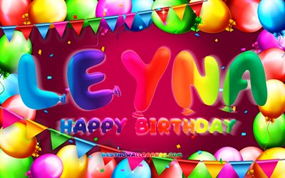 Happy Birthday Leyna, 4k, colorful balloon frame, Leyna name, purple background, Leyna Happy Birthday, Leyna Birthday, popular german female names, Birthday concept, Leyna
