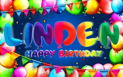 Joyeux anniversaire Linden, 4k, cadre de ballon color&#233;, nom Linden, fond bleu, Linden Joyeux anniversaire, Linden Anniversaire, noms masculins allemands populaires, Concept d’anniversaire, Linden