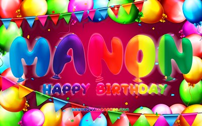 Happy Birthday Manon, 4k, colorful balloon frame, Manon name, purple background, Manon Happy Birthday, Manon Birthday, popular french female names, Birthday concept, Manon