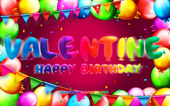 お誕生日おめでバレンタイン, 4k, カラフルバルーンフレーム, バレンタインの名前, 紫色の背景, バレンタインに嬉しいお誕生日, バレンタインの誕生日, 人気のフランスの女性の名前, 誕生日プ, バレンタイン