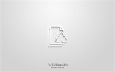Paper Recycling 3d icon, white background, 3d symbols, Paper Recycling, ecology icons, 3d icons, Paper Recycling sign, ecology 3d icons