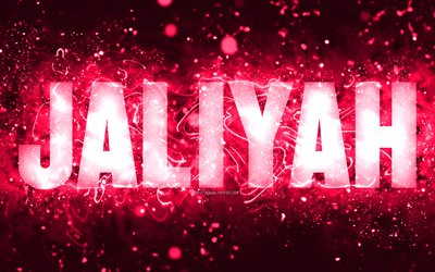 Happy Birthday Jaliyah, 4k, pink neon lights, Jaliyah name, creative, Jaliyah Happy Birthday, Jaliyah Birthday, popular american female names, picture with Jaliyah name, Jaliyah