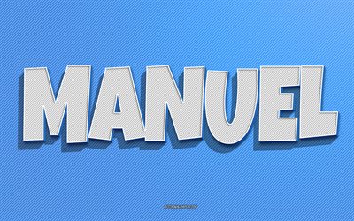 Manuel, blue lines background, wallpapers with names, Manuel name, male names, Manuel greeting card, line art, picture with Manuel name
