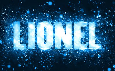 Happy Birthday Lionel, 4k, blue neon lights, Lionel name, creative, Lionel Happy Birthday, Lionel Birthday, popular american male names, picture with Lionel name, Lionel