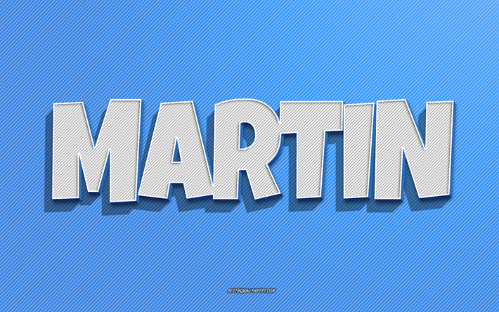 マーティン, 青い線の背景, 名前の壁紙, マーティンの名前, 男性の名前, マーティングリーティングカード, 線画, マーティンの名前の写真