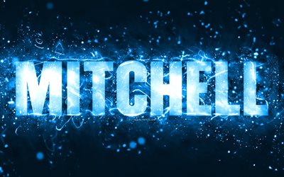 Happy Birthday Mitchell, 4k, blue neon lights, Mitchell name, creative, Mitchell Happy Birthday, Mitchell Birthday, popular american male names, picture with Mitchell name, Mitchell