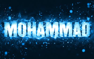 Happy Birthday Mohammad, 4k, blue neon lights, Mohammad name, creative, Mohammad Happy Birthday, Mohammad Birthday, popular american male names, picture with Mohammad name, Mohammad