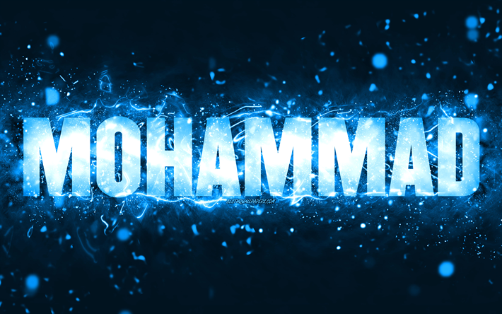 joyeux anniversaire mohammad, 4k, n&#233;ons bleus, nom de mohammad, cr&#233;atif, mohammad joyeux anniversaire, anniversaire de mohammad, les noms masculins am&#233;ricains populaires, image avec le nom de mohammad, mohammad