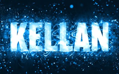 Happy Birthday Kellan, 4k, blue neon lights, Kellan name, creative, Kellan Happy Birthday, Kellan Birthday, popular american male names, picture with Kellan name, Kellan
