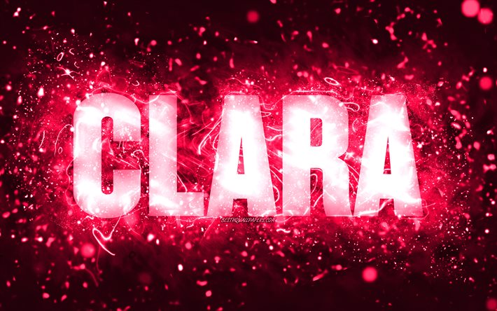 Grattis P&#229; F&#246;delsedagen Clara, 4k, rosa neon lights, Clara namn, kreativa, Clara F&#246;delsedag, popul&#228;ra amerikanska kvinnliga namn, bild med Clara namn, Clara