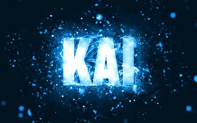 Joyeux anniversaire Kai, 4k, n&#233;ons bleus, nom Kai, cr&#233;atif, Kai Happy Birthday, Kai Birthday, noms masculins am&#233;ricains populaires, image avec le nom kai, Kai