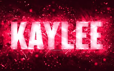 Happy Birthday Kaylee, 4k, pink neon lights, Kaylee name, creative, Kaylee Happy Birthday, Kaylee Birthday, popular american female names, picture with Kaylee name, Kaylee