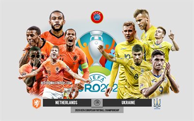 Holanda x Ucr&#226;nia UEFA Euro 2020, Pr&#233;via, materiais promocionais, jogadores de futebol, Euro 2020, partida de futebol, sele&#231;&#227;o holandesa de futebol, sele&#231;&#227;o ucraniana de futebol