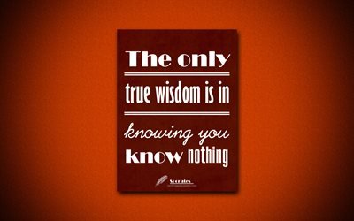 4k, The only true wisdom is in knowing you know nothing, Socrates, orange paper, popular quotes, inspiration, Socrates quotes, quotes about wisdom
