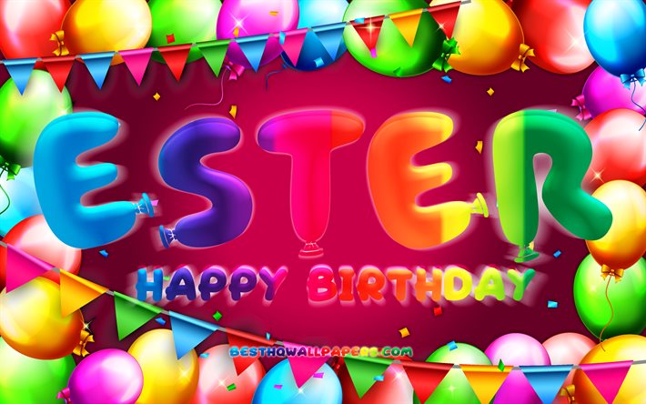 お誕生日おめでエステル, 4k, カラフルバルーンフレーム, エステルの名前, 紫色の背景, エステルHappy Birthday, エステル誕生日, 人気のスウェーデンの女性の名前, 誕生日プ, エステル