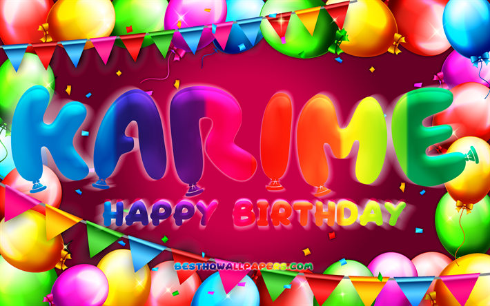 joyeux anniversaire karime, 4k, cadre de ballon color&#233;, karime nom, fond violet, karime joyeux anniversaire, karime anniversaire, noms f&#233;minins mexicains populaires, anniversaire concept, karime