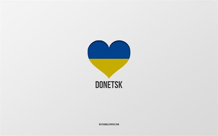 amo donetsk, ciudades ucranianas, d&#237;a de donetsk, fondo gris, donetsk, ucrania, coraz&#243;n de la bandera ucraniana, ciudades favoritas, love donetsk