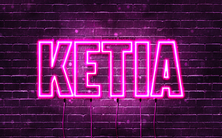 grattis p&#229; f&#246;delsedagen ketia, 4k, rosa neonljus, ketia namn, kreativ, ketia grattis p&#229; f&#246;delsedagen, ketia birthday, popul&#228;ra franska kvinnonamn, bild med ketia namn, ketia