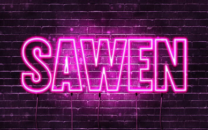 Sawen, 4k, pap&#233;is de parede com nomes, nomes femininos, nome Sawen, luzes de neon roxas, Happy Birthday Sawen, nomes femininos &#225;rabes populares, foto com nome Sawen